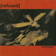 Refused - Everlasting