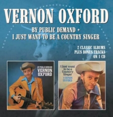 Oxford Vernon - By Public Demand / I Just Want To B