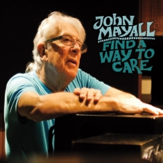 Mayall John - Find A Way To Care