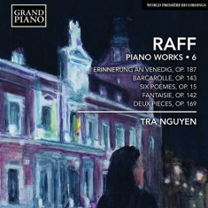 Raff Joachim - Piano Works Vol. 6