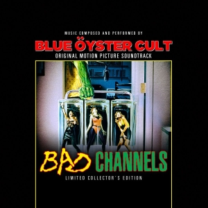 Blue Oyster Cult - Bad Channels