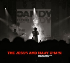 Jesus And The Mary Chain - Psychocandy - Live - Barrowlands