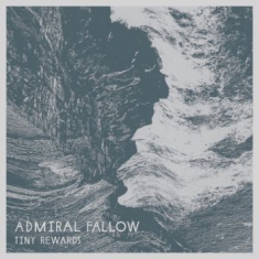 Admiral Fallow - Tiny Rewards