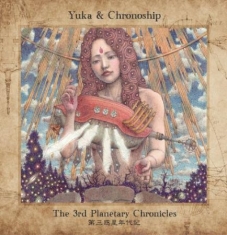 Yuka & Chronoship - The 3Rd Planetary Chronicles