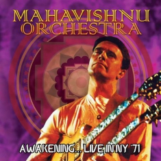 Mahavishnu Orchestra - Awakening... Live In Ny '71