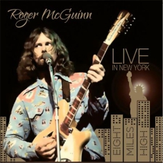 Mcguinn Roger - Live In New York: Eight Miles High