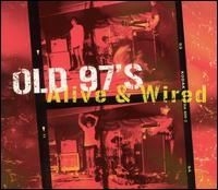 Old 97's - Alive & Wired in the group CD / Country at Bengans Skivbutik AB (1531839)