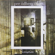 Per Ödberg Trio - Perception