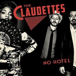 Claudettes - No Hotel
