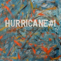 Hurricane #1 - Find What You Love And Let It Kill
