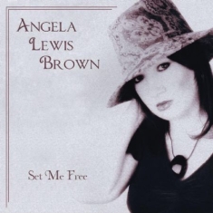 Brown Angela Lewis - Set Me Free