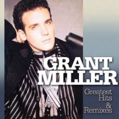 Miller Grant - Greatest Hits & Remixes in the group CD / Dance-Techno,Pop-Rock at Bengans Skivbutik AB (1554223)