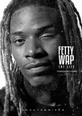 Fetty Wap - Life