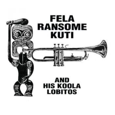 Kuti Fela & His Koola Lobitos - Highlife:Jazz And Afrosoul 63-69