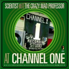 Scientist Meets The Mad Professor - At Channel One