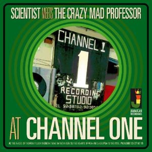Scientist Meets The Mad Professor - At Channel One