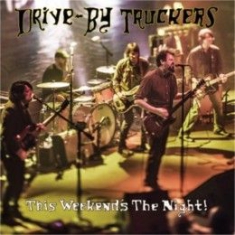 Drive-By Truckers - This Weekend's The Night! in the group VINYL / Country,Pop-Rock at Bengans Skivbutik AB (1560922)