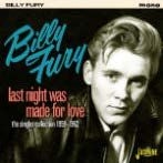 Fury Billy - Last Night Was Made For Love