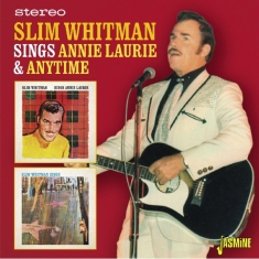 Slim Whitman - Sings Annie Laurie & Anytime