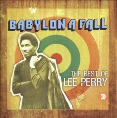 Lee Perry - Babylon A Fall (The Best Of Le
