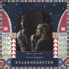 Sofia Karlsson / Martin Hederos - Stjärnenätter (Sånger Om Julen)