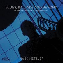 Hetzler Mark - Blues, Ballads And Beyond: Influenc in the group CD / Pop at Bengans Skivbutik AB (1705169)