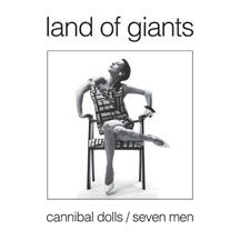 Land Of Giants. - Cannibal Dolls/Seven Men in the group VINYL / Rock at Bengans Skivbutik AB (1705182)