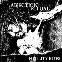 Abjection Ritual - Futility Ries in the group CD / Hårdrock at Bengans Skivbutik AB (1705190)