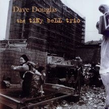 Douglas Dave - Tiny Bell Trio in the group OTHER / Övrigt /  at Bengans Skivbutik AB (1705225)