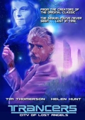 Trancers: City Of Lost Angels - Film