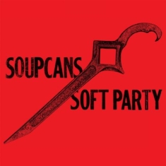Soupcans - Soft Party