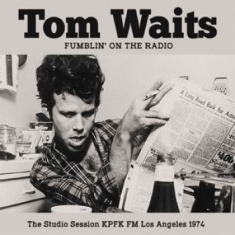 Tom Waits - Fumblin' On The Radion (Broadcast 1