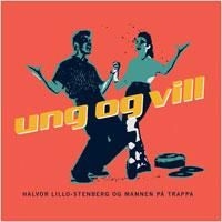 Lillo Stenberg Halvor - Ung Og Vill