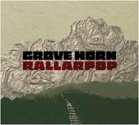 Grove Horn - Rallarpop in the group CD / Pop at Bengans Skivbutik AB (1710344)