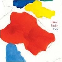 Thelin Håkon - Folk in the group CD / Pop at Bengans Skivbutik AB (1710347)