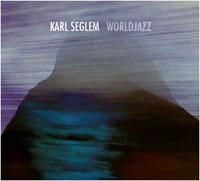 Seglem Karl - Worldjazz in the group CD / Jazz at Bengans Skivbutik AB (1710363)