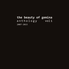 Beauty Of Gemina - Antholgy 1 (2007-2015)