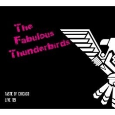 Fabulous Thunderbirds - Taste Of ChicagoLive 1989 in the group CD / Rock at Bengans Skivbutik AB (1710858)