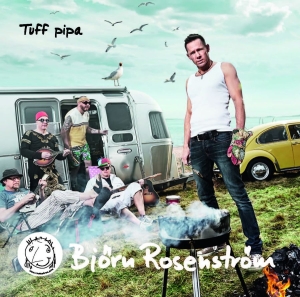 Rosenström Björn - Tuff Pipa