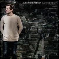 Mathisen Svein Rikard - Copenhagen Diaries in the group CD / Jazz/Blues at Bengans Skivbutik AB (1713228)