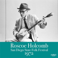 Holcomb Roscoe - San  Diego State Folkfestival 1972