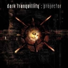 Dark Tranquillity - Projector -Reissue-