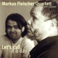 Fliescher Markus - Let's Call It A Day in the group CD / Jazz/Blues at Bengans Skivbutik AB (1718725)