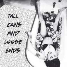 Get Dead - Tall Cans And Loose Ends