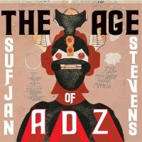 Sufjan Stevens - The Age Of Adz