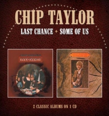 Taylor Chip - Last Chance&Some Of Us