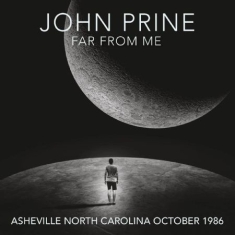 Prine John - Far From Me (Ashville 1986)