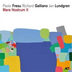 Lundgren Jan / Fresu Paolo / Gall - Mare Nostrum Ii