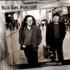 Hayes Martin & Dennis Cahill - Welcome Here Again