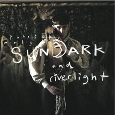 Wolf Patrick - Sundark And Riverlight